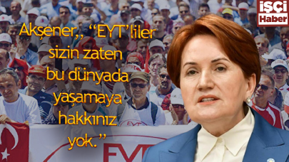 Akşener'den EYT yorumu