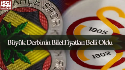 Fenerbahçe-Galatasaray derbisinin bilet fiyatları belli oldu