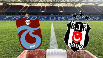 Trabzonspor- Beşiktaş: Derbisi ne gün saat kaçta?