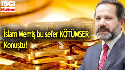 İslam Memiş bu kez kötümser konuştu!