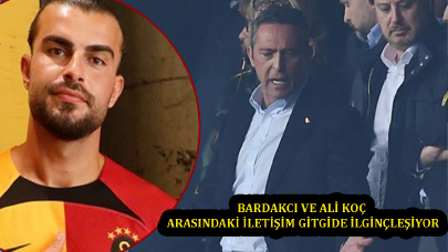 Abdülkerim Bardakcı ve Ali koç arasındaki iletişim gitgide ilginçleşiyor