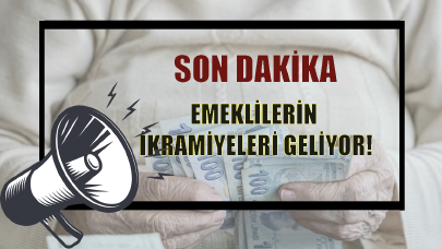 Son dakika! Emeklilerin ikramiyeleri geliyor