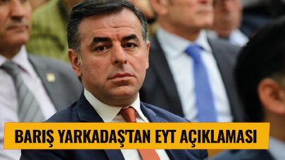 Barış Yarkadaş'tan EYT açıklaması