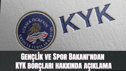 Gençlik ve Spor Bakanı'ndan KYK borçları hakkında açıklama