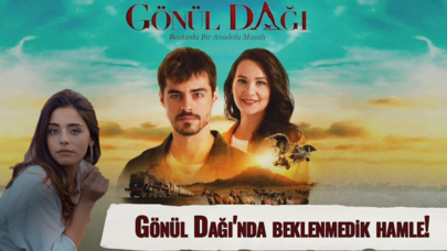 Gönül Dağı'nda beklenmedik isim