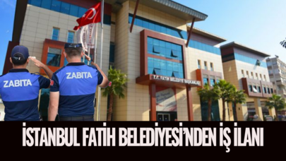 İstanbul Fatih Belediyesi'nden iş ilanı