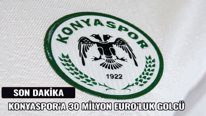 Konyaspor'a 30 milyon euro'luk golcü