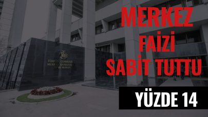 Merkez Bankası faizi sabit tuttu! Yüzde 14