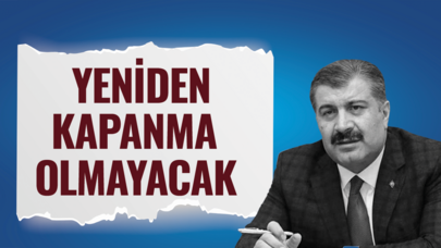 Yeniden kapanma olmayacak