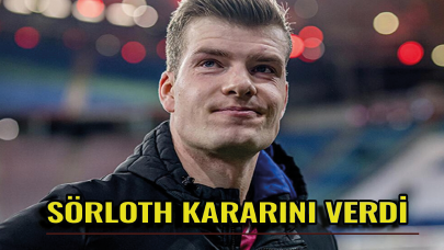 Beşiktaş'ın gözdesi Alexander Sörloth kararını verdi