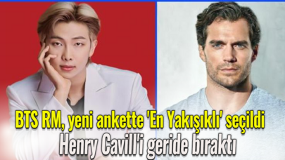 BTS RM, yeni ankette 'En Yakışıklı' seçildi!  Henry Cavill'i geride bıraktı