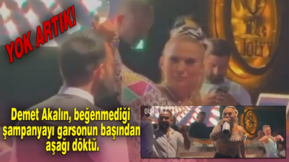 Demet Akalın yine pes dedirtti! Beğenmediği şampanyayı garsonun başından aşağı döktü