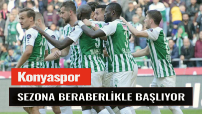 Konyaspor sezona beraberlikle başlıyor