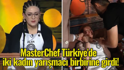 MasterChef Türkiye'de iki kadın yarışmacı birbirine girdi!