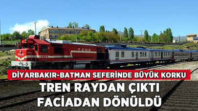 Tren raydan çıktı: Diyarbakır-Batman seferinde facia atlatıldı