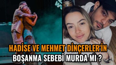 Şok iddia! Hadise ve Mehmet Dinçerler'in boşanma sebebi Murda mı ?