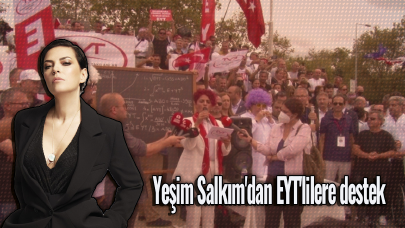 Yeşim Salkım EYT'lilere destek verdi