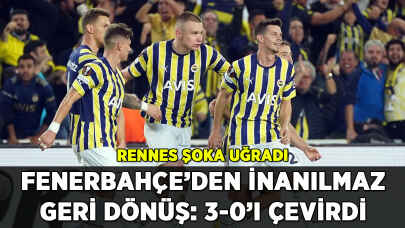 Fenerbahçe'den inanılmaz geri dönüş: 3-0'dan çevirdi