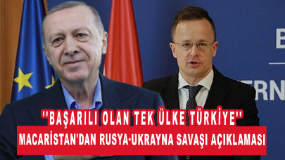 Macaristan'dan Rusya-Ukrayna Savaşı açıklaması: ''Başarılı olan tek ülke Türkiye''