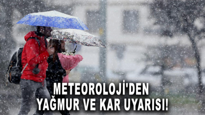 Meteoroloji'den yağmur ve kar uyarısı!