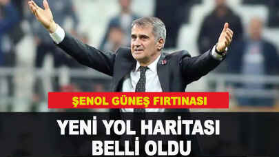 Şenol Güneş'in yeni yol haritası belli oldu