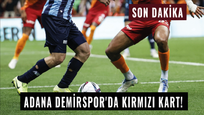 Son dakika... Adana Demirspor'da kırmızı kart!