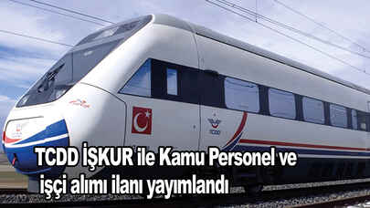 TCDD İŞKUR ile 102 Kamu Personel ve işçi alımı ilanı yayımlandı