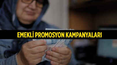 Emekli promosyon kampanyaları! Emekliye asgari 12 bin TL ödeme