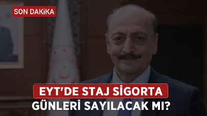 Son dakika gelişmesi.. EYT'de staj sayılıyor mu?