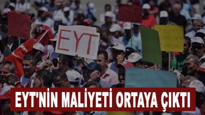 EYT'nin maliyeti ortaya çıktı