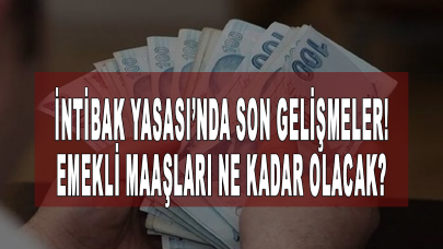 İntibak Yasası’nda son dakika gelişmeleri! Emekli maaşları ne kadar olacak?