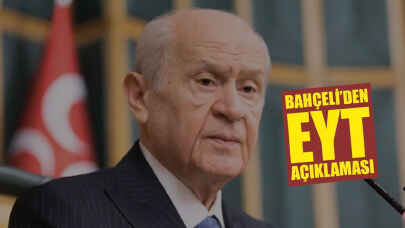 Son dakika... Devlet Bahçeli'den EYT açıklaması