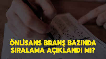 Son dakika.. Önlisans branş sıralaması ne zaman açıklanacak?