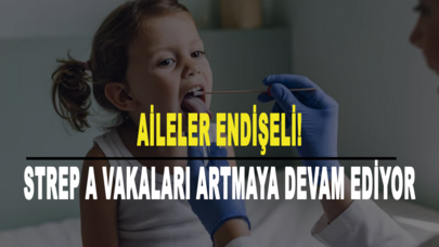 Aileler endişeli! Strep A vakaları artmaya devam ediyor