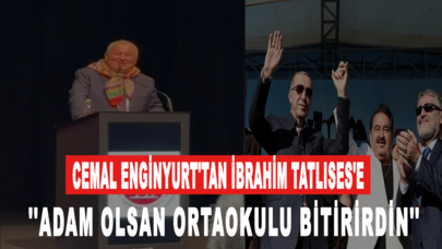 Cemal Enginyurt'tan İbrahim Tatlıses'e: Adam olsan ortaokulu bitirirdin