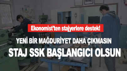 Ekonomist'ten stajyerlere destek! Yeni bir mağduriyet daha çıkmasın, Staj SSK başlangıcı olsun