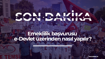 Emeklilik başvurusu e-Devlet üzerinden nasıl yapılır?