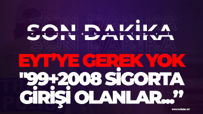 EYT'de ALTIN değerinde yaş tablosu! 99+2000+ 2005...