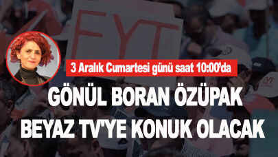 Gönül Boran Özüpak Beyaz Tv'ye konuk olacak