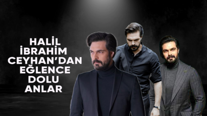 Halil İbrahim Ceyhan'dan eğlence dolu anlar