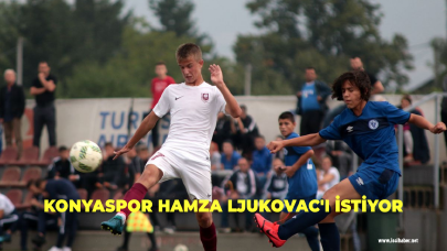 Konyaspor'da hedef Hamza Ljukovac