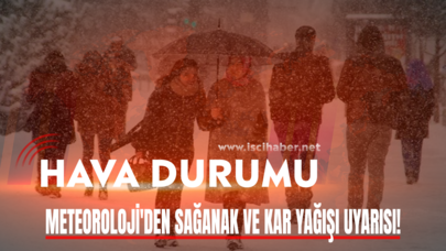 Meteoroloji'den sağanak ve kar yağışı uyarısı!