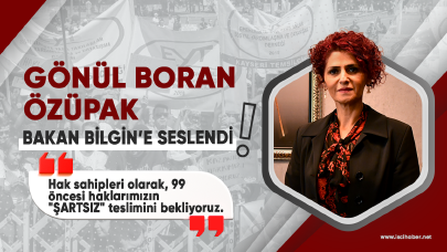 Özüpak, Bakan Bilgin'e seslendi: Şartlı EYT'ye hayır