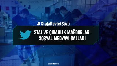 Staj mağdurları sosyal medyayı salladı: "#StajaDevletSözü"