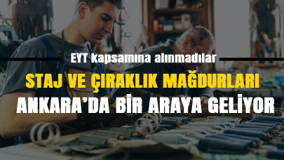 Staj ve çıraklık sigortası mağdurları bir araya geliyor