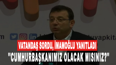 Vatandaş sordu, İmamoğlu yanıtladı: Cumhurbaşkanımız olacak mısınız?