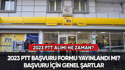 2023 PTT alımı ne zaman? Başvuru için genel şartlar neler?