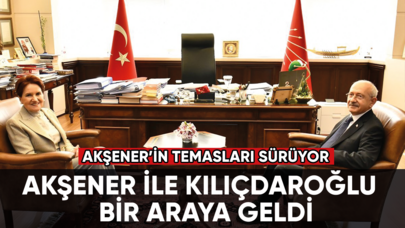 Meral Akşener ile Kılıçdaroğlu bir araya geldi