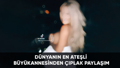 Dünyanın en ateşli büyükannesinden çıplak paylaşım