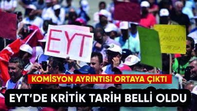 EYT'de kritik tarih belli oldu: Komisyon ayrıntısı ortaya çıktı